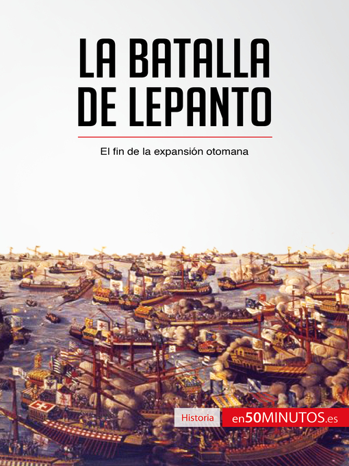Title details for La batalla de Lepanto by 50Minutos - Available